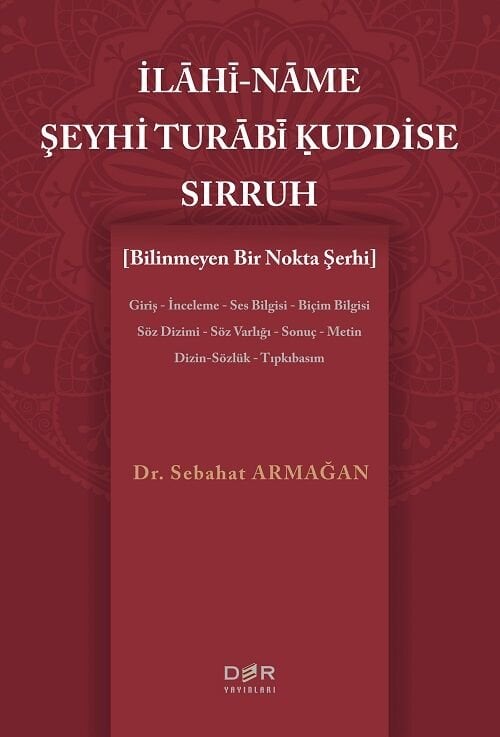 Der Yayınları İlahi-Name Şeyhi Turabi Kuddise Sırruh, Bilinmeyen Bir Nokta Şerhi - Sebahat Armağan Der Yayınları