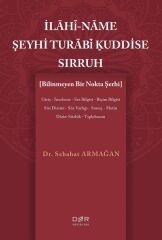 Der Yayınları İlahi-Name Şeyhi Turabi Kuddise Sırruh, Bilinmeyen Bir Nokta Şerhi - Sebahat Armağan Der Yayınları