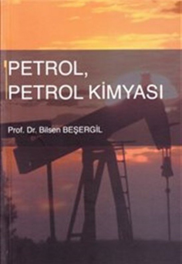 Gazi Kitabevi Petrol, Petrol Kimyası - Bilsen Beşergil Gazi Kitabevi