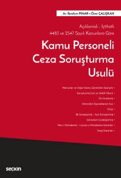 Seçkin Kamu Personeli Ceza Soruşturma Usulü - İbrahim Pınar, Öner Çalışkan Seçkin Yayınları