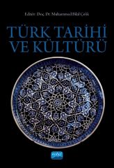 Nobel Türk Tarihi ve Kültürü - Muhammed Bilal Çelik Nobel Akademi Yayınları