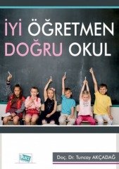 Anı Yayıncılık İyi Öğretmen Doğru Okul - Tuncay Akçadağ Anı Yayıncılık