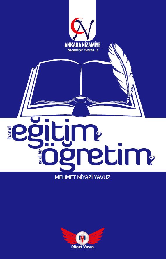 Minel Yayınları Eğitim Öğretim Hangi Eğitim? Nasıl Bir Öğretim? - Mehmet Niyazi Yavuz Minel Yayınları