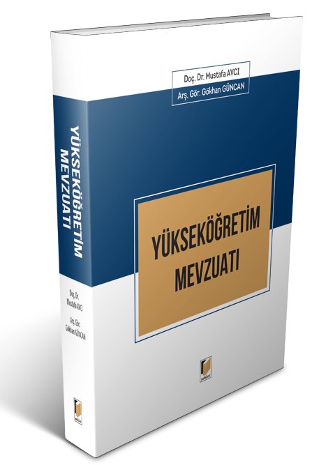 Adalet Yükseköğretim Mevzuatı - Mustafa Avcı, Gökhan Güncan Adalet Yayınevi