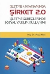 Nobel İşletme 4.0 Kapsamında Şirket 2.0, İşletme Süreçlerinde Sosyal Yazılım Kullanımı - Müge Klein Nobel Bilimsel Eserler