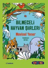 Sen de Oku - Bilmeceli Hayvan Şiirleri - Mavisel Yener Tudem Yayınları