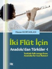 Anı Yayıncılık İki Flüt İçin Anadolu'dan Türküler 1 - Hazan Kurtaslan Anı Yayıncılık