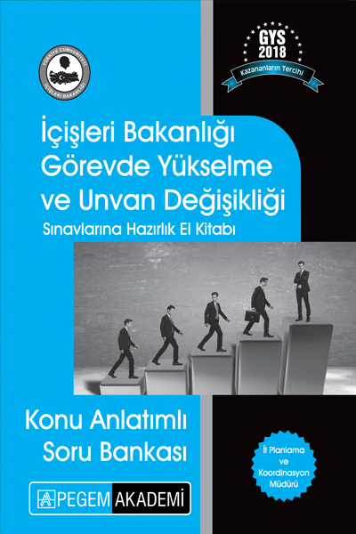 Pegem 2018 GYS İçişleri Bakanlığı İl Planlama ve Koordinasyon Müdürü Görevde Yükselme Konu Anlatımlı Soru Bankası Pegem Akademi Yayınları