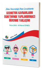 Eğiten Kitap Zihinsel Yetersizliği Olan Çocuklarda Geometik Kavramların Yapılandırmacı Öğrenme Yaklaşımı - Yahya Çıkıllı, Ali Murat Sünbül Eğiten Kitap