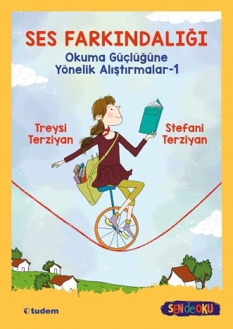 Sen de Oku - Ses Farkındalığı: Okuma Güçlüğüne Yönelik Alıştırmalar-1 - Stefani Terziyan Tudem Yayınları