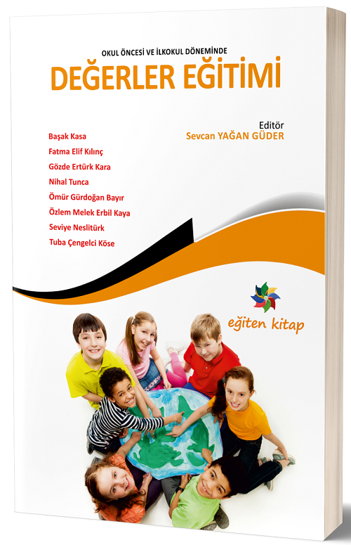 Eğiten Kitap Okul Öncesi ve İlkokul Döneminde Değerler Eğitimi - Sevcan Yağan Güder Eğiten Kitap