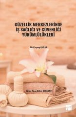 Gazi Kitabevi Güzellik Merkezlerinde İş Sağlığı ve Güvenliği Yükümlülükleri - Zülal Zeynep Çağlar Gazi Kitabevi