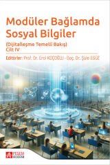 Pegem Modüler Bağlamda Sosyal Bilgiler-Dijitalleşme Temelli Bakış-Cilt-4 - Erol Koçoğlu, Şule Egüz Pegem Akademi Yayıncılık