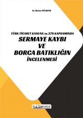 Platon Sermaye Kaybı ve Borca Batıklığın İncelenmesi - Aktan Gülbenk Platon Hukuk Yayınları