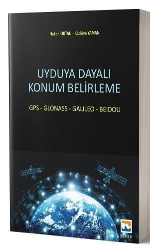 Nisan Kitabevi Uyduya Dayalı Konum Belirleme - Hakan Oktal, Kadriye Yaman Nisan Kitabevi Yayınları