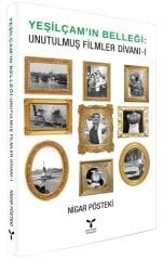 Umuttepe Yeşilçam'ın Belleği Unutulmuş Filmler Divanı 1 - Nigar Pösteki Umuttepe Yayınları