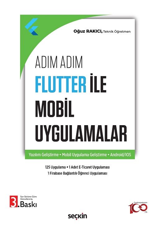 Seçkin Adım Adım Flutter ile Mobil Uygulamalar 3. Baskı - Oğuz Rakıcı Seçkin Yayınları