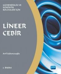 Nobel Mühendislik ve İstatistik Bölümleri İçin Çözümlü Lineer Cebir Alıştırmaları 2. Baskı - Arif Sabuncuoğlu Nobel Akademi Yayınları