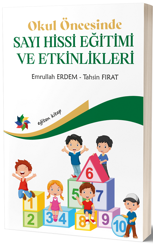 Eğiten Kitap Okul Öncesinde Sayı Hissi Eğitimi ve Etkinlikleri - Tahsin Fırat, Emrullah Erdem Eğiten Kitap