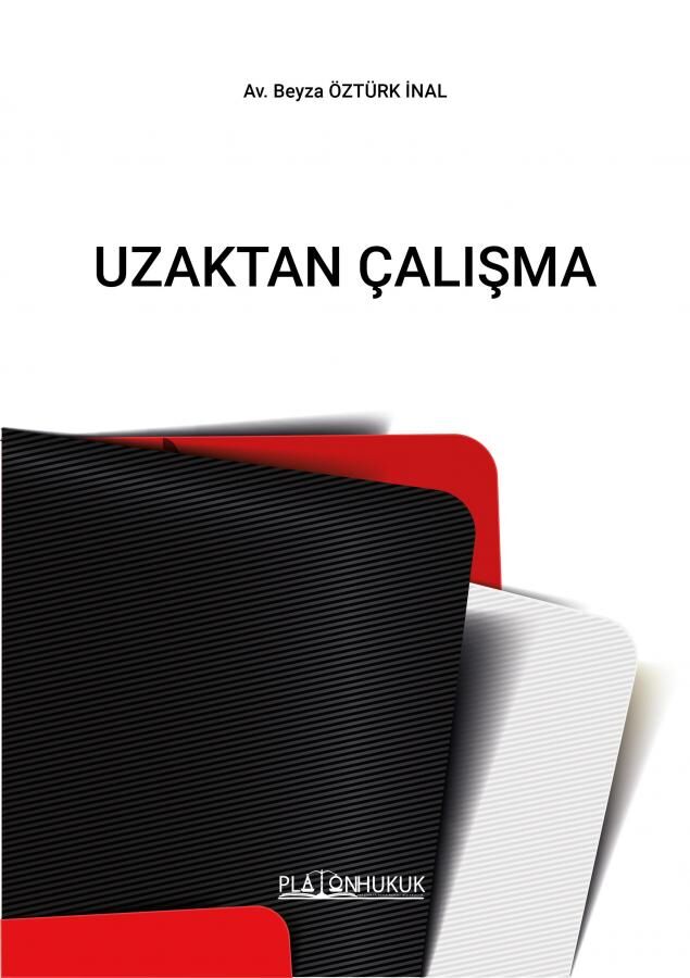 Platon Uzaktan Çalışma - Beyza Öztürk İnal Platon Hukuk Yayınları