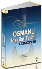 Grafiker Osmanlı Teşkilat Tarihi - Tufan Gündüz Grafiker Yayınları