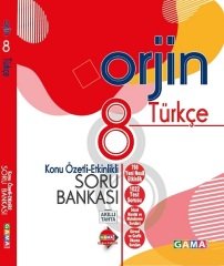 Gama 8. Sınıf Türkçe Orjin Konu Özetli Soru Bankası Gama Yayınları