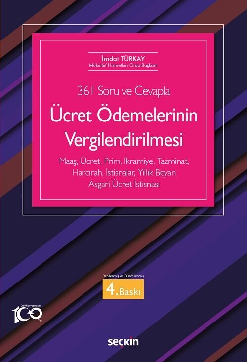 Seçkin Ücret Ödemelerinin Vergilendirilmesi 4. Baskı - İmdat Türkay Seçkin Yayınları