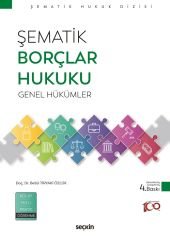 Seçkin Şematik Borçlar Hukuku Genel Hükümler 4. Baskı - Betül Özlük Seçkin Yayınları