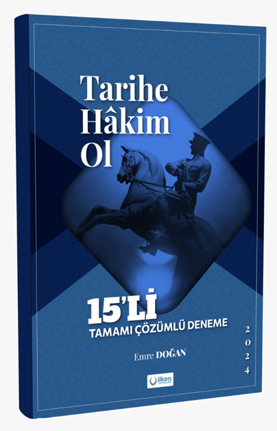 İlken 2024 Adli ve İdari Hakimlik Tarihe Hakim Ol 15 Deneme - Emre Doğan İlken Yayınları