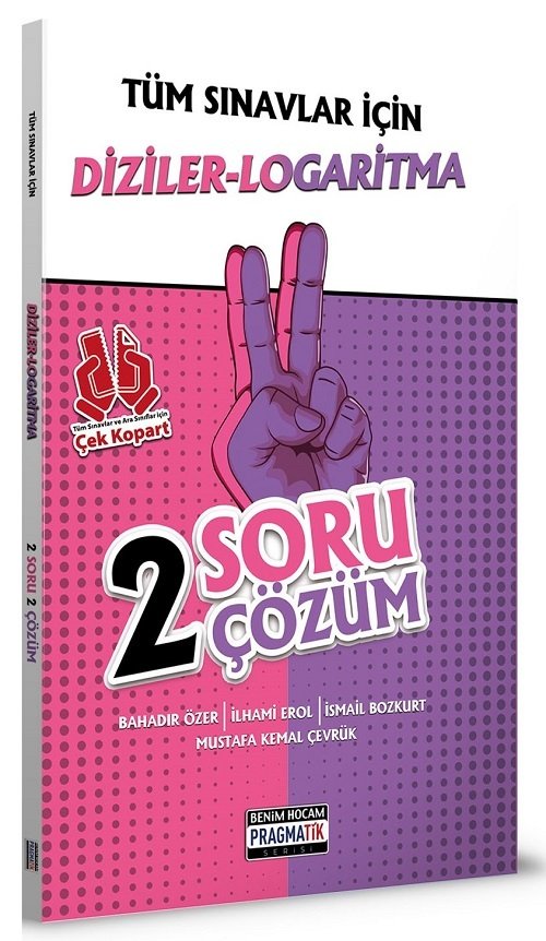 Benim Hocam Diziler-Logaritma 2 Soru 2 Çözüm Fasikülü - Pragmatik Serisi Benim Hocam Yayınları