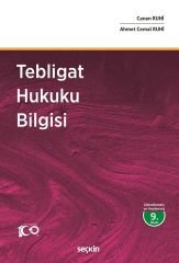 Seçkin Tebligat Hukuku Bilgisi 9. Baskı - Canan Ruhi, Ahmet Cemal Ruhi Seçkin Yayınları