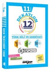 Ankara Yayıncılık 11. Sınıf Türk Dili ve Edebiyatı Dekatlon 12 Deneme Ankara Yayıncılık