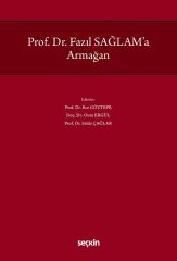 Seçkin Prof. Dr. Fazıl Sağlam a Armağan - Ece Göztepe Seçkin Yayınları