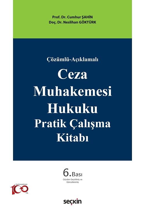 Seçkin Ceza Muhakemesi Hukuku Pratik Çalışma Kitabı 6. Baskı - Cumhur Şahin, Neslihan Göktürk Seçkin Yayınları