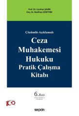 Seçkin Ceza Muhakemesi Hukuku Pratik Çalışma Kitabı 6. Baskı - Cumhur Şahin, Neslihan Göktürk Seçkin Yayınları