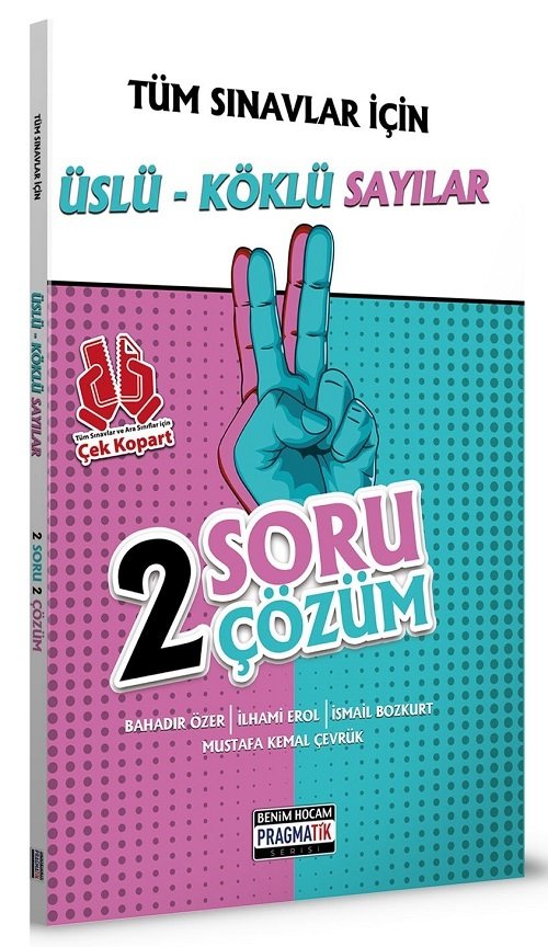 Benim Hocam Üslü-Köklü Sayılar 2 Soru 2 Çözüm Fasikülü - Pragmatik Serisi Benim Hocam Yayınları