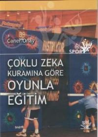 Nobel Çoklu Zeka Kuramına Göre Oyunla Eğitim - Caner Onay Nobel Akademi Yayınları