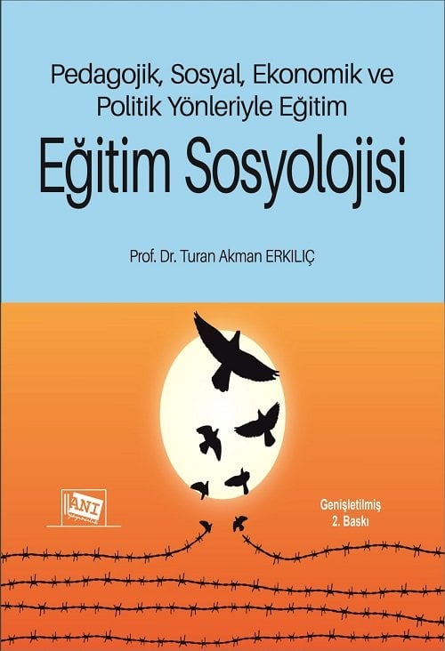 Anı Yayıncılık Eğitim Sosyolojisi 2. Baskı - Turan Akman Erkılıç Anı Yayıncılık