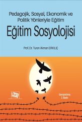 Anı Yayıncılık Eğitim Sosyolojisi 2. Baskı - Turan Akman Erkılıç Anı Yayıncılık