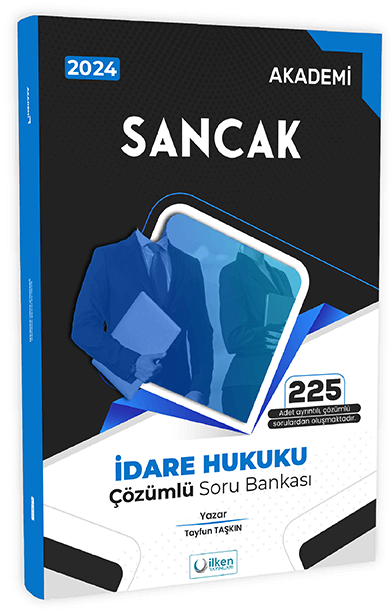 İlken 2024 Kaymakamlık İdare Hukuku Sancak Soru Bankası Çözümlü - Tayfun Taşkın İlken Yayıncılık