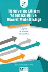 Pegem Türkiye de Eğitim Yöneticiliği ve Maarif Müfettişliği Ahmet Aypay Pegem Akademi Yayıncılık