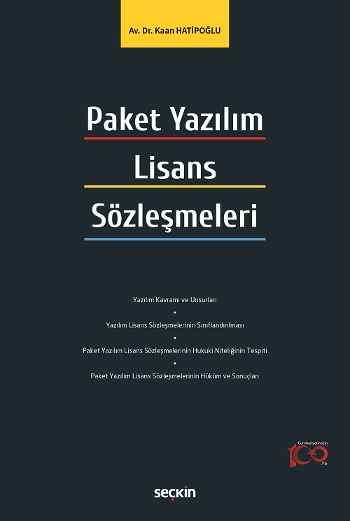 Seçkin Paket Yazılım Lisans Sözleşmeleri - Kaan Hatipoğlu Seçkin Yayınları