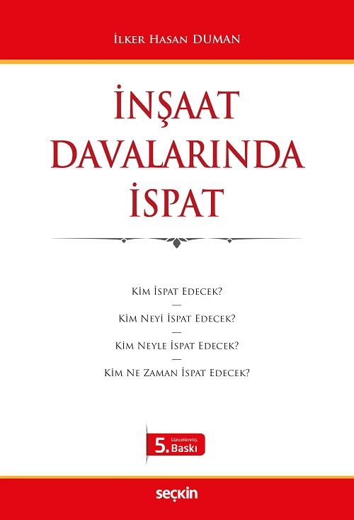 Seçkin İnşaat Davalarında İspat 5. Baskı - İlker Hasan Duman Seçkin Yayınları