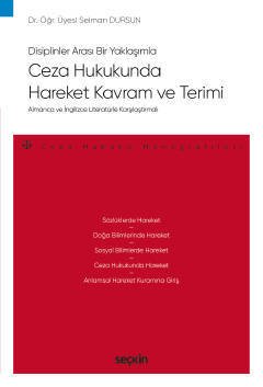 Seçkin Ceza Hukukunda Hareket Kavram ve Terimi - Selman Dursun Seçkin Yayınları