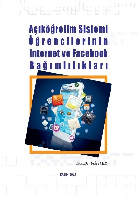 Nisan Kitabevi Nisan Kitabevi Açıköğretim Sistemi Öğrencilerinin İnternet ve Facebook Bağımlılıkları - Fikret Er Nisan Kitabevi Yayınları