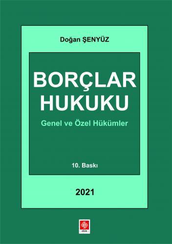 Ekin Borçlar Hukuku 10. Baskı - Doğan Şenyüz Ekin Yayınları