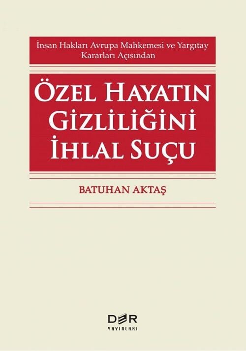 Der Yayınları Özel Hayatın Gizliliğini İhlal Suçu - Batuhan Aktaş Der Yayınları