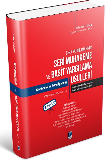 Adalet Ceza Yargılamasında Seri Muhakeme ve Basit Yargılama Usulleri 2. Baskı - Hüsnü Aldemir Adalet Yayınevi