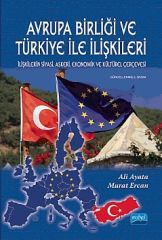 Nobel Avrupa Birliği ve Türkiye ile İlişkileri - Ali Ayata Nobel Akademi Yayınları