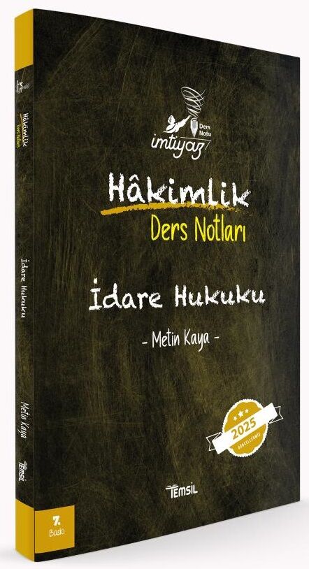 Temsil 2025 İMTİYAZ Hakimlik İdare Hukuku Ders Notları 7. Baskı - Metin Kaya Temsil Kitap Yayınları